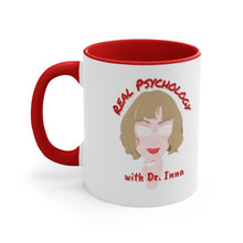 Load image into Gallery viewer, &quot;Real Psychology with Dr. Inna&quot; Accent Coffee Mug, 11oz
