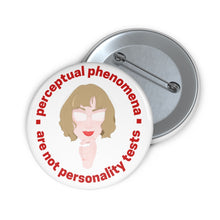 Load image into Gallery viewer, &quot;Perceptual Phenomena&quot; Custom Pin Buttons
