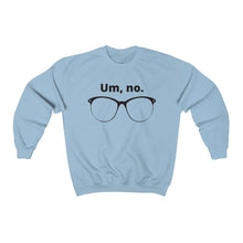 Load image into Gallery viewer, &quot;Um, no&quot; Unisex Heavy Blend™ Crewneck Sweatshirt (Large glasses version)
