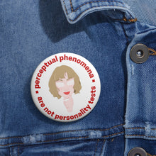 Load image into Gallery viewer, &quot;Perceptual Phenomena&quot; Custom Pin Buttons
