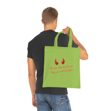 Load image into Gallery viewer, &quot;Do you like my horns? They are retractable&quot; Cotton Tote with Dr. Inna quote
