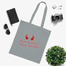 Load image into Gallery viewer, &quot;Do you like my horns? They are retractable&quot; Cotton Tote with Dr. Inna quote
