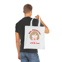 Load image into Gallery viewer, &quot;Real Psychology with Dr. Inna&quot; Cotton Tote with Dr. Inna quote
